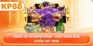 Gates Of Olympus KP88 – Slot thần Zeus cuốn hút 2026