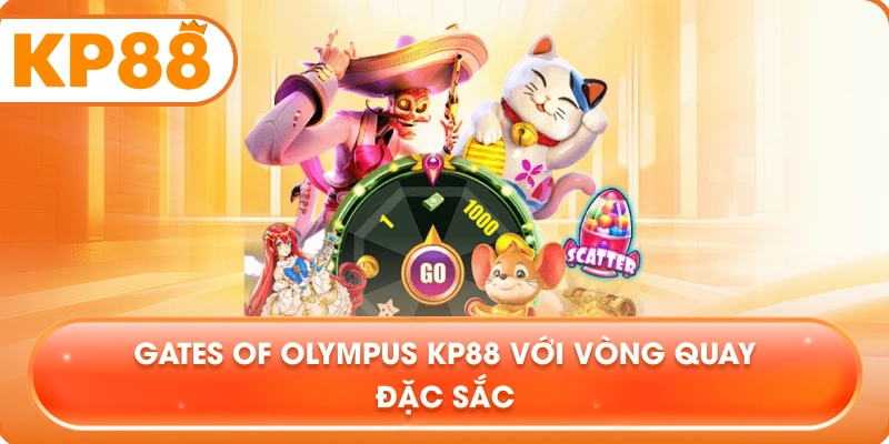Gates Of Olympus KP88 với vòng quay đặc sắc