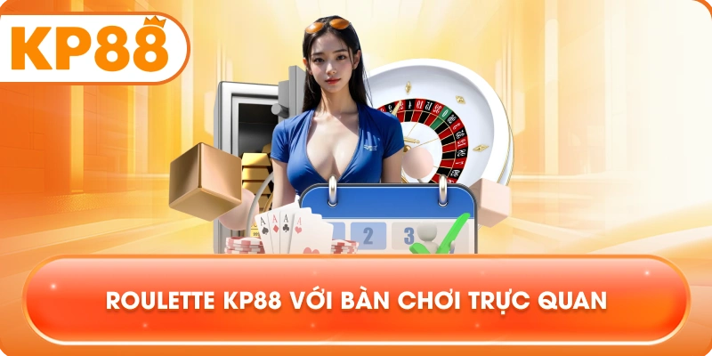 Roulette KP88 với bàn chơi trực quan