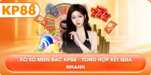 Xổ Số Miền Bắc KP88 – Tổng hợp kết quả nhanh