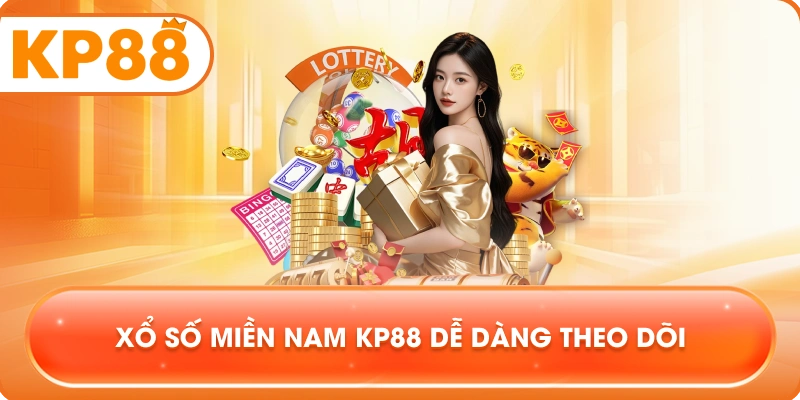 Xổ Số Miền Nam KP88 dễ dàng theo dõi